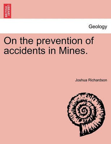 Cover image for On the Prevention of Accidents in Mines.