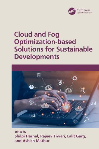 Cover image for Cloud and Fog Optimization-based Solutions for Sustainable Developments