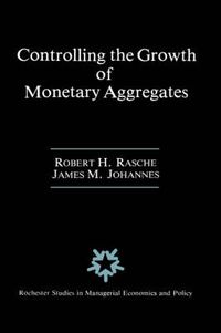 Cover image for Controlling the Growth of Monetary Aggregates