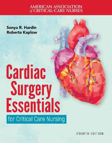 Cover image for Cardiac Surgery Essentials for Critical Care Nursing