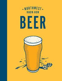 Cover image for Northwest Know-How: Beer