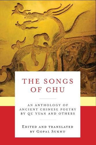 Cover image for The Songs of Chu: An Anthology of Ancient Chinese Poetry by Qu Yuan and Others