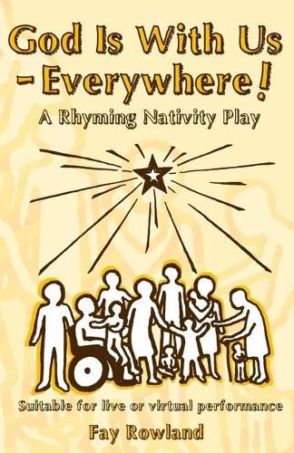 Cover image for God Is With Us - Everywhere!: A Rhyming Nativity