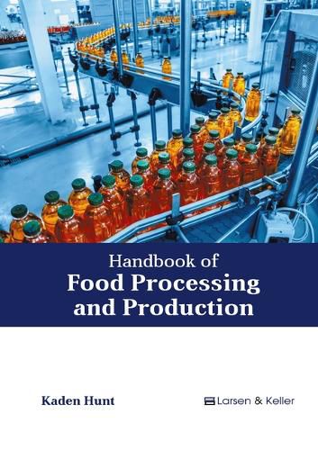 Cover image for Handbook of Food Processing and Production