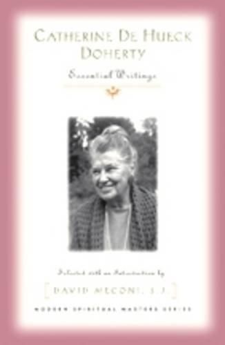 Cover image for Catherine De Hueck Doherty: Essential Writings