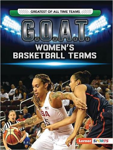 Cover image for G.O.A.T. Women's Basketball Teams
