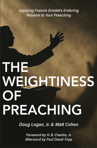 Cover image for The Weightiness of Preaching