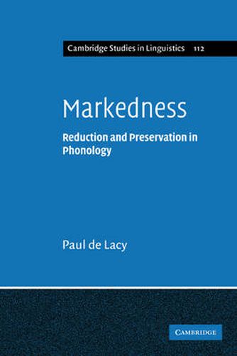 Cover image for Markedness: Reduction and Preservation in Phonology