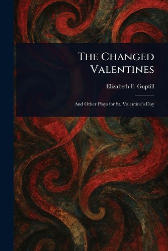 Cover image for The Changed Valentines