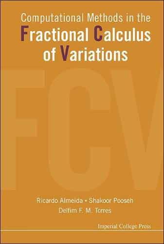 Cover image for Computational Methods In The Fractional Calculus Of Variations