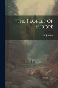 Cover image for The Peoples Of Europe