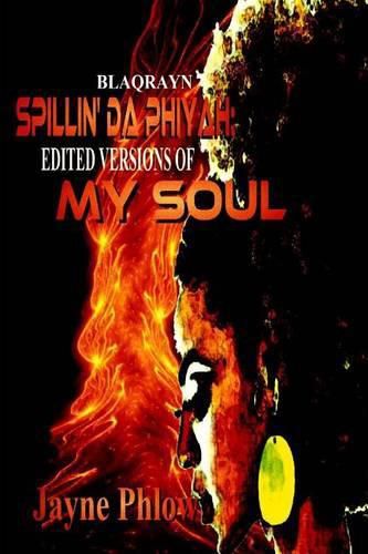 Cover image for SPILLIN Da PHIYAH: Edited Versions of My Soul