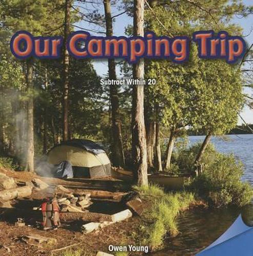 Cover image for Our Camping Trip: Subtract Within 20