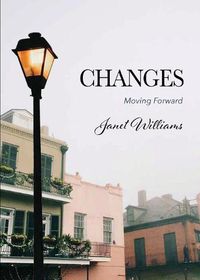 Cover image for Changes: Moving Forward