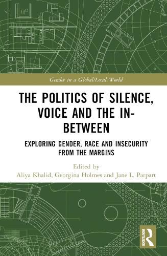 Cover image for The Politics of Silence, Voice and the In-Between