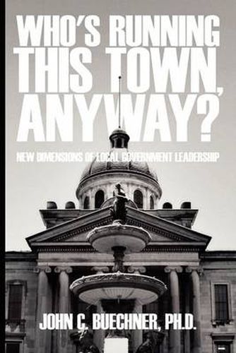 Cover image for Who's Running This Town, Anyway?