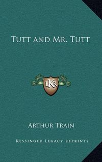 Cover image for Tutt and Mr. Tutt