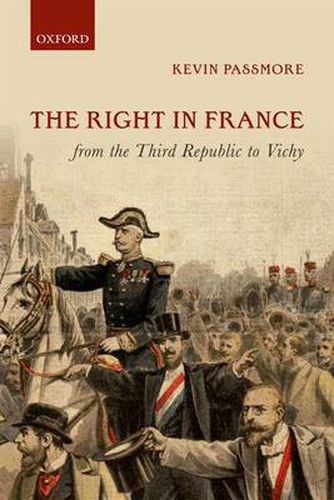 Cover image for The Right in France from the Third Republic to Vichy