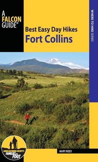 Cover image for Best Easy Day Hikes Fort Collins