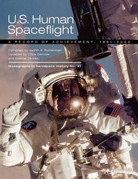 Cover image for U.S. Human Spaceflight: A Record of Achievement, 1961-2006. Monograph in Aerospace History No. 41, 2007. (NASA SP-2007-4541)