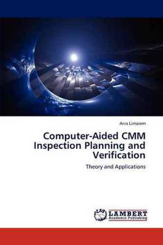 Cover image for Computer-Aided CMM Inspection Planning and Verification