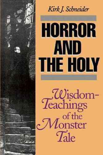 Cover image for Horror and the Holy: Wisdom-Teachings of the Monster Tale