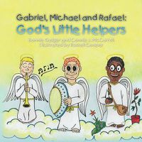 Cover image for Gabriel, Michael and Rafael: God's Little Helpers