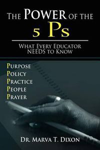 Cover image for The Power of the 5 PS: What Every Educator Needs to Know