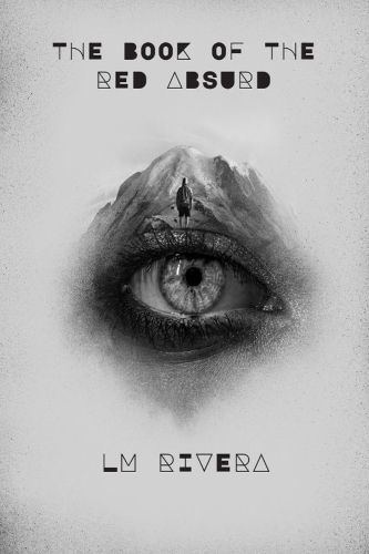 Cover image for THE BOOK OF THE RED ABSURD