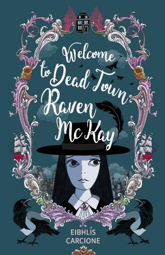 Cover image for Welcome to Dead Town Raven McKay