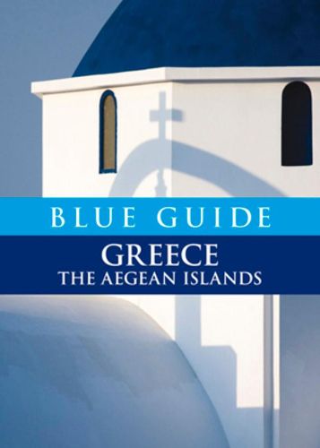 Cover image for Blue Guide Greece the Aegean Islands