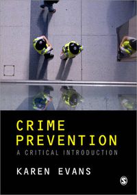 Cover image for Crime Prevention: A Critical Introduction