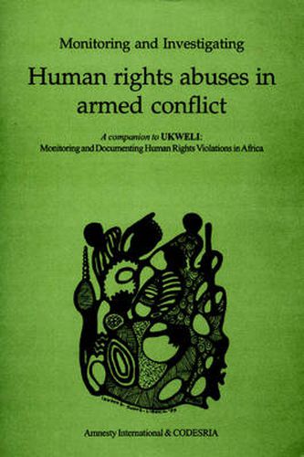 Cover image for Monitoring and Investigating Human Rights Abuses in Armed Conflict