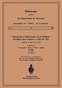 Cover image for Measurements of High Energetic Auroral Radiations with Balloon-Borne Detectors in 1962 and 1963