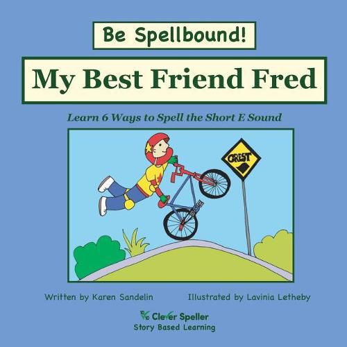 My Best Friend Fred: Decodable Sound Phonics Reader for Short E Word Families