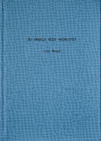 Cover image for Do Angels Need Haircuts?: Poems by Lou Reed