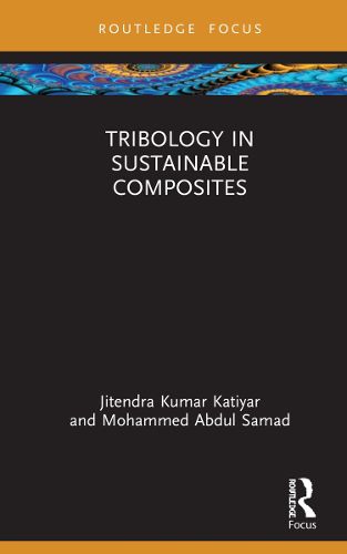 Cover image for Tribology in Sustainable Composites