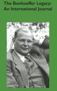 Cover image for The Bonhoeffer Legacy: An International Journal (5.2)