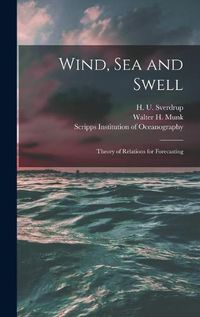 Cover image for Wind, Sea and Swell: Theory of Relations for Forecasting