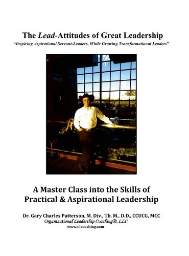 Cover image for The Lead-Attitudes of Great Leadership