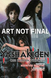 Cover image for Yashakiden: The Demon Princess Volume 1 (Novel)
