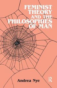 Cover image for Feminist Theory and the Philosophies of Man