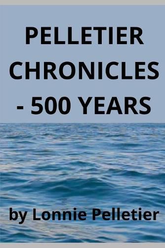 Cover image for Pelletier Chronicles - 500 Years