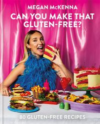 Cover image for Can You Make That Gluten-Free?