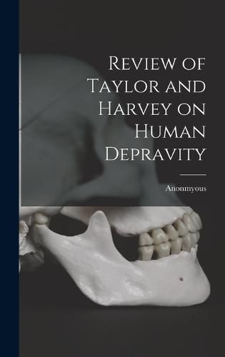 Cover image for Review of Taylor and Harvey on Human Depravity