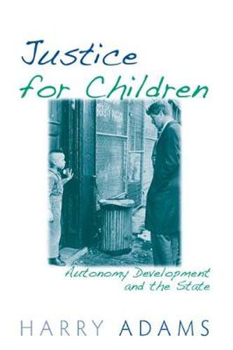 Justice for Children: Autonomy Development and the State