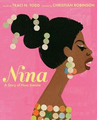 Cover image for Nina: A Story of Nina Simone