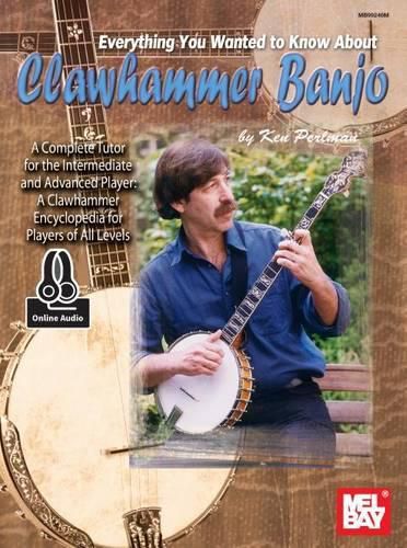 Everything You Wanted To Know About Clawhammer: Banjo Book with Online Audio