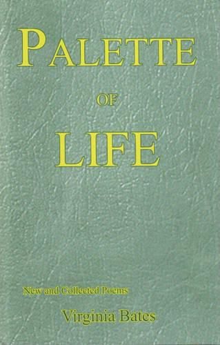 Cover image for Palette of Life: New and Collected Poems