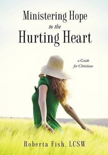 Cover image for Ministering Hope to the Hurting Heart